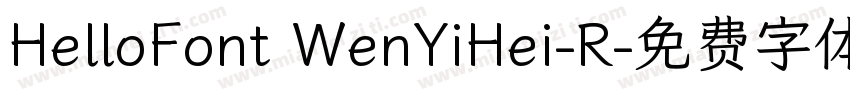 HelloFont WenYiHei-R字体转换